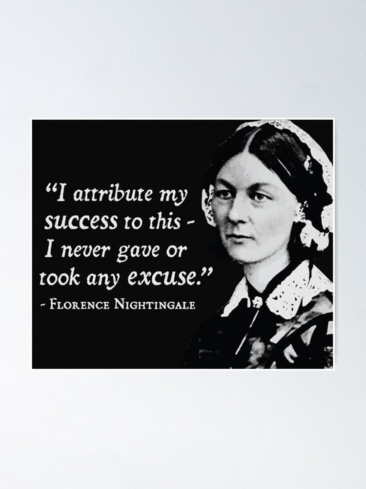 Florence Nightingale Quote Poster For Sale By Cyberbearman Redbubble