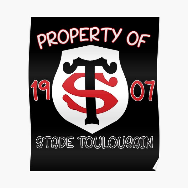 Property Of Stade Toulousain Stade Toulousain Poster For Sale By