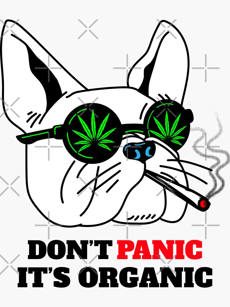 DON T PANIC IT S ORGANIC Sticker For Sale By Jrode Redbubble