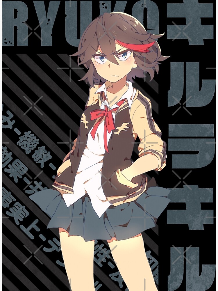 Kill La Kill Ryuuko Ryuko Matoi Poster For Sale By Recup Tout Redbubble