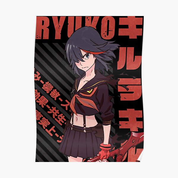 Kill La Kill Ryuuko Ryuko Matoi Poster For Sale By Recup Tout Redbubble