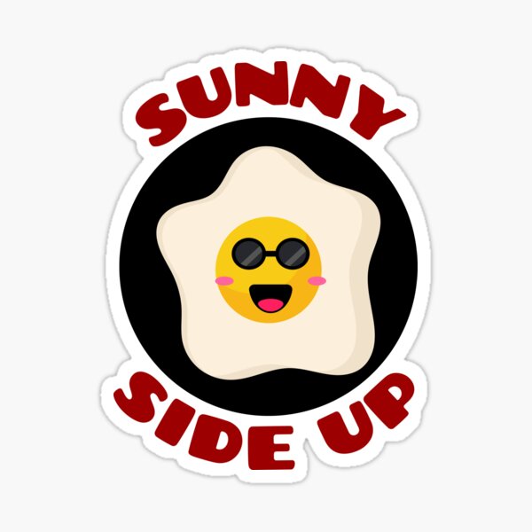 Sunny Side Up Egg Pun Sticker For Sale By Allthingspunny Redbubble