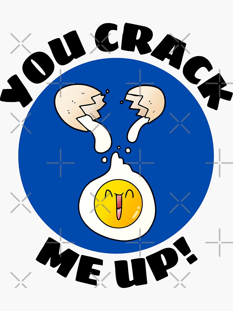 You Crack Me Up Egg Pun Sticker For Sale By Allthingspunny Redbubble