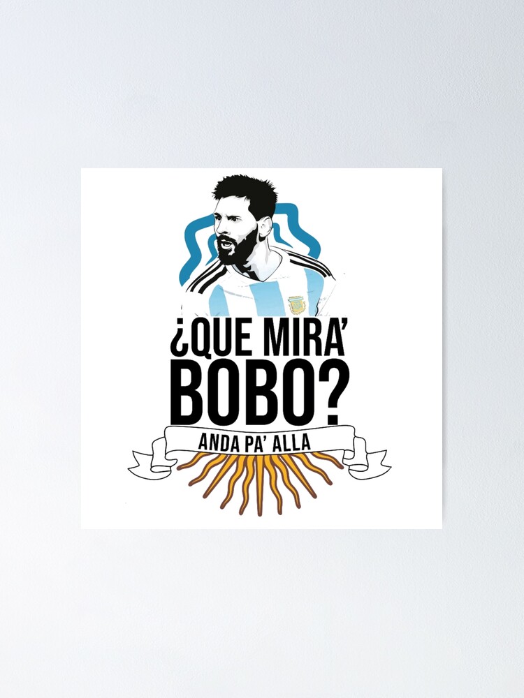 Anda Pa Alla Qué Miras Bobo Qué Mira Bobo undá pa allá Poster