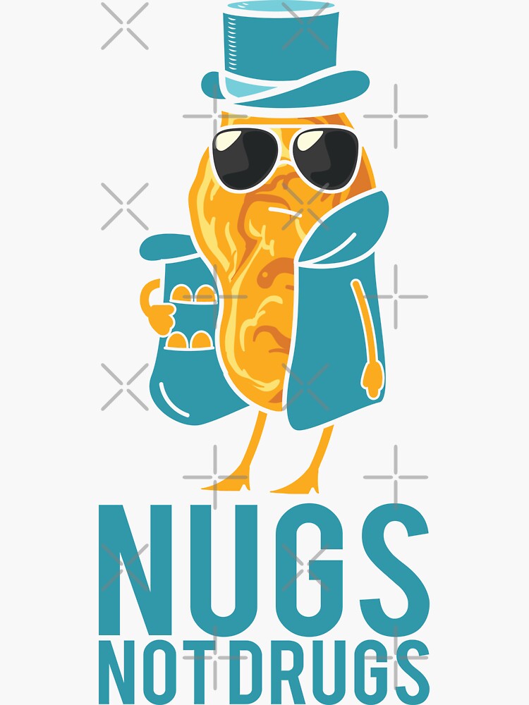 Nugs Not Drugs Food Pun Sticker For Sale By Olodzn Redbubble