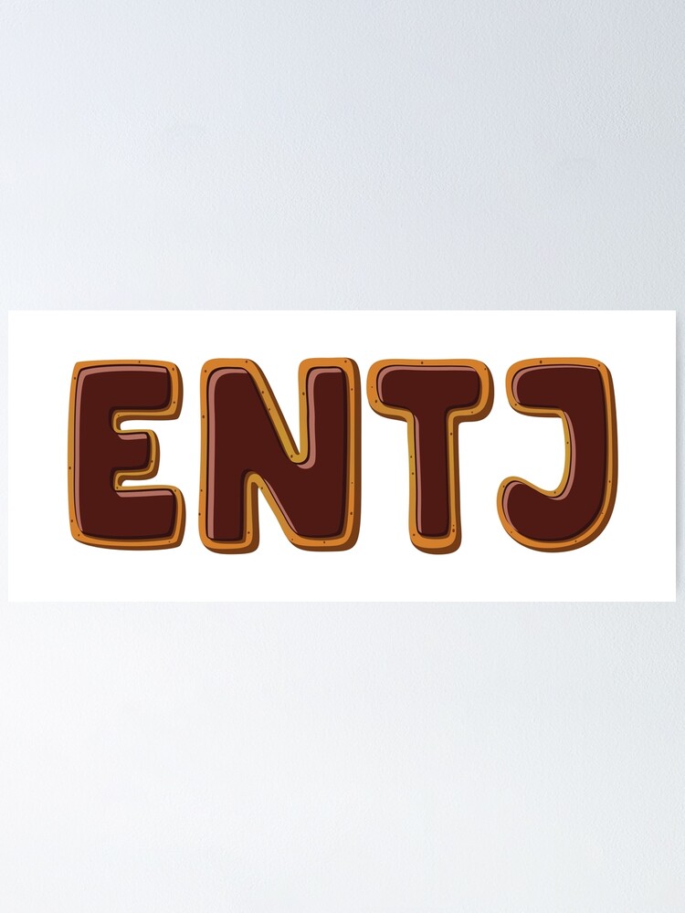 Mbti Nutella Cookies Commander Personality Entj A Entj T Poster