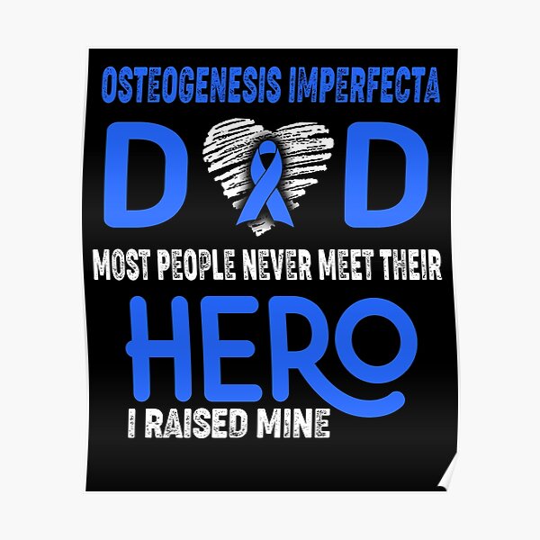 Osteogenesis Imperfecta Dad Most People Never Meet Their Hero I Raised