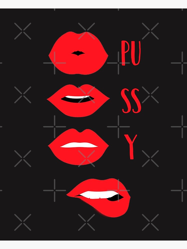 PUSSY Poster For Sale By Wexler Redbubble