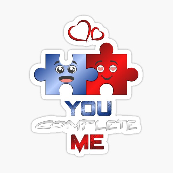 You Complete Me Sticker For Sale By Nox Designs Redbubble