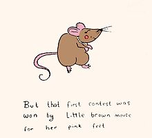 When Little Brown Mouse Won The Prize At The Beauty Contest by NicolaLeigh