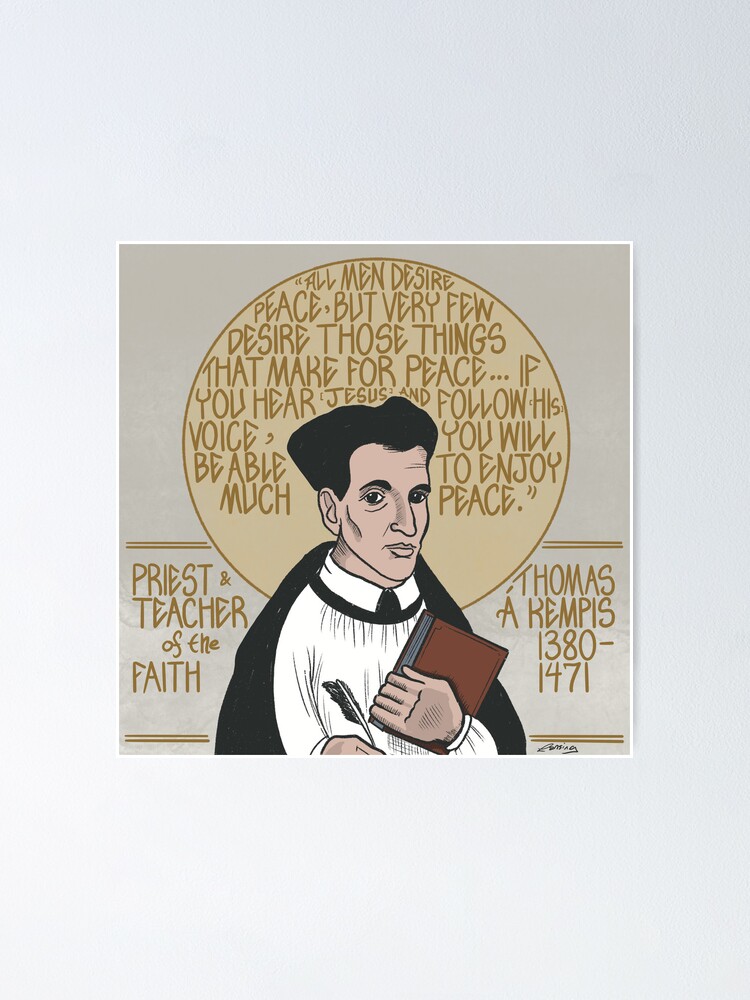 Thomas á Kempis 1380 1471 Priest Teacher of the Faith Poster for