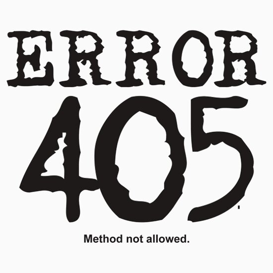  Error 405 Method Not Allowed T Shirts Hoodies By FrontierMM 