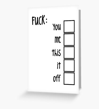 Fuck Off Greeting Cards Redbubble