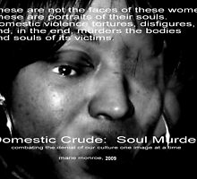 Domestic Crude: Soul Murder 2009 by Marie Monroe