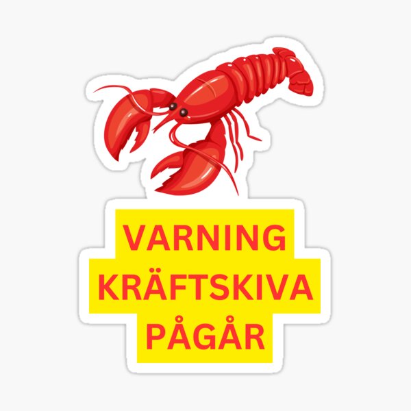 Varning Kräftskiva Pågår Warning Crayfish Party in Session Swedish