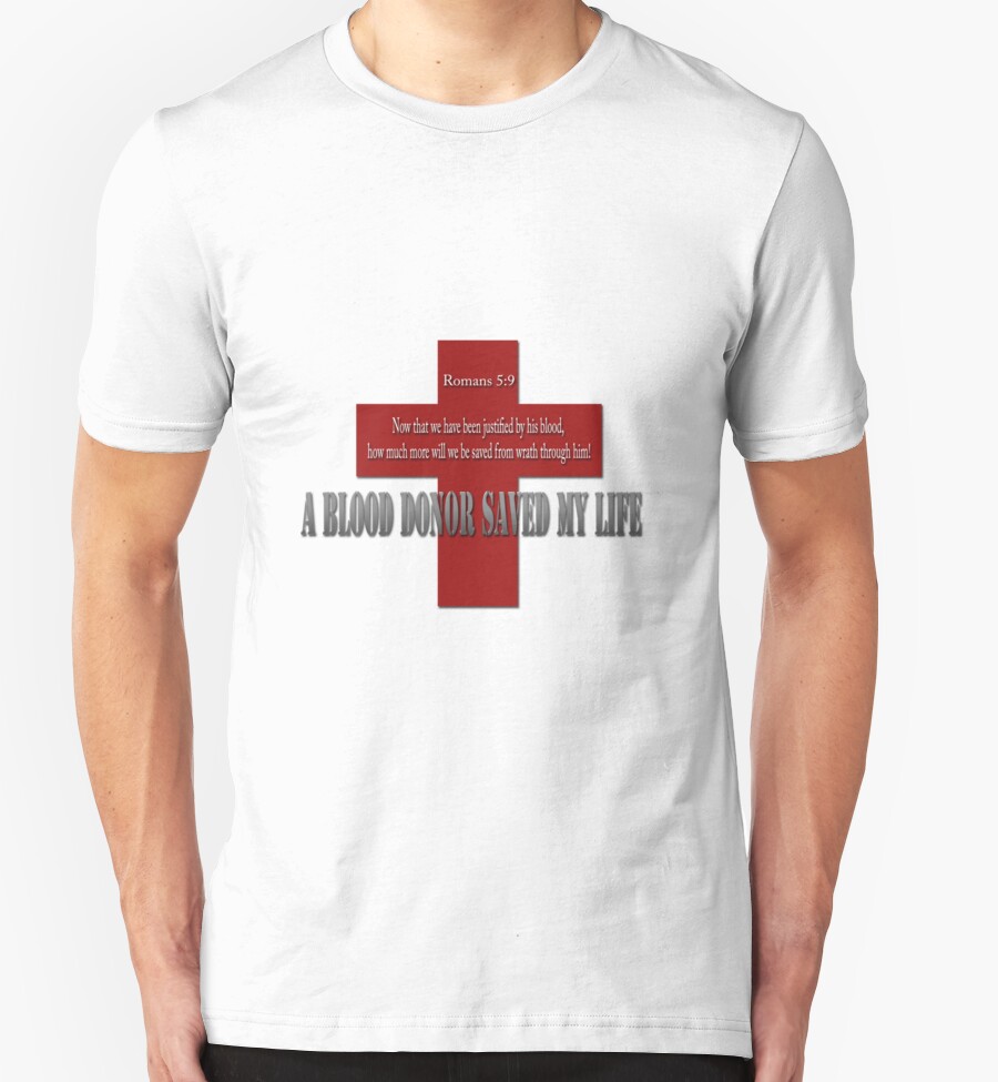 a blood donor saved my life t shirt