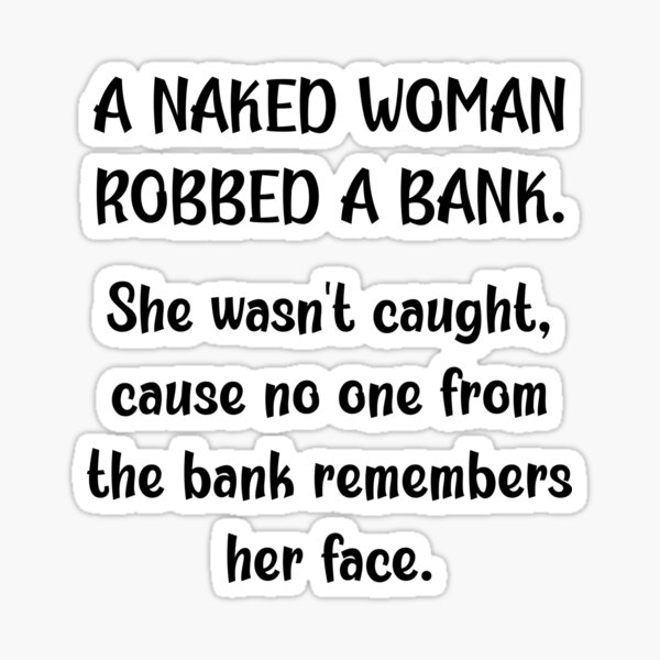 Naked Bank Robber No Face No Case Sticker For Sale By Artvia