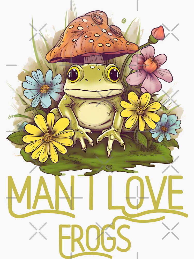 Funny Milf Froggy Quote Man I Love Frogs Sticker For Sale By