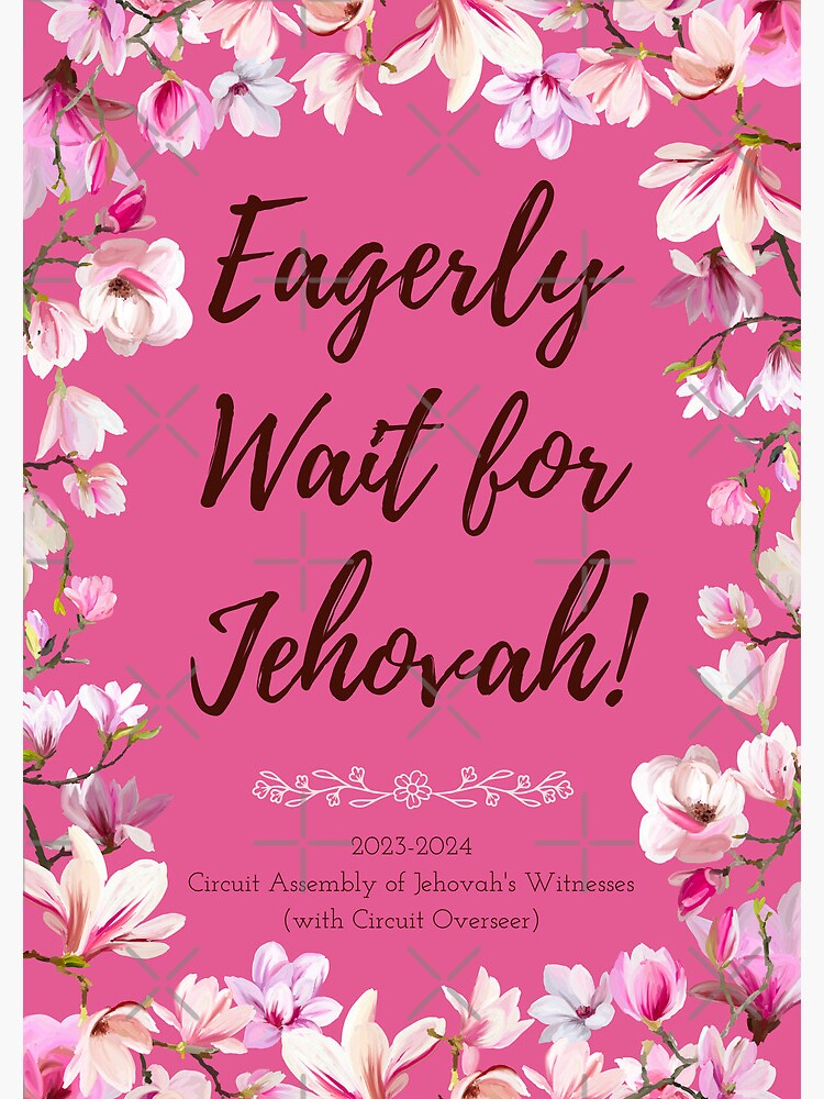 Eagerly Wait For Jehovah Circuit Assembly Pink Spiral