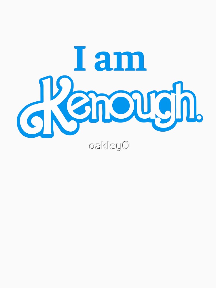 I Am Kenough Barbie Movie T Shirt Sold By Silver Hermione SKU