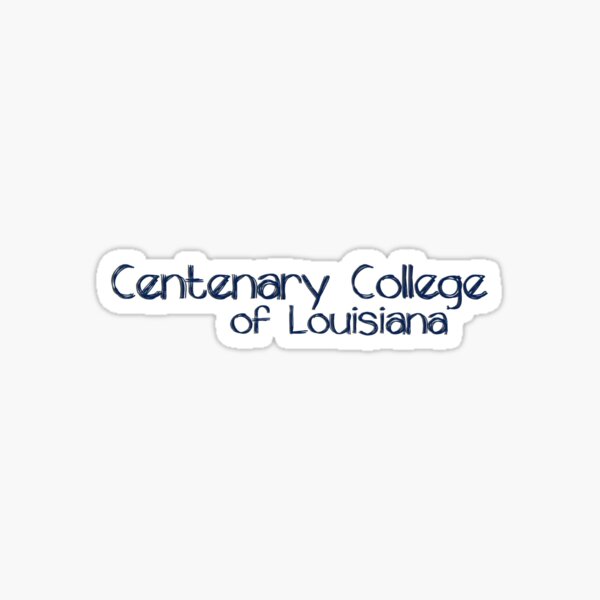 Centenary College Of Louisiana Sticker For Sale By Arielcadoff