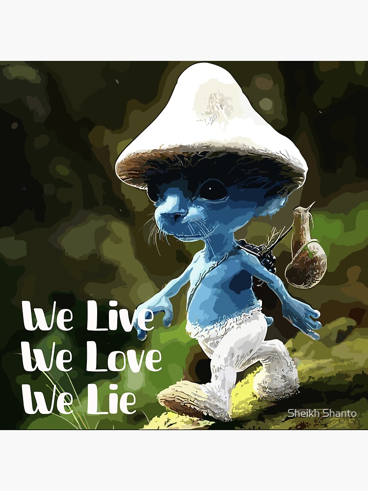 Smurf Cat We Live We Love We Lie Sticker For Sale By Sheikh Shanto