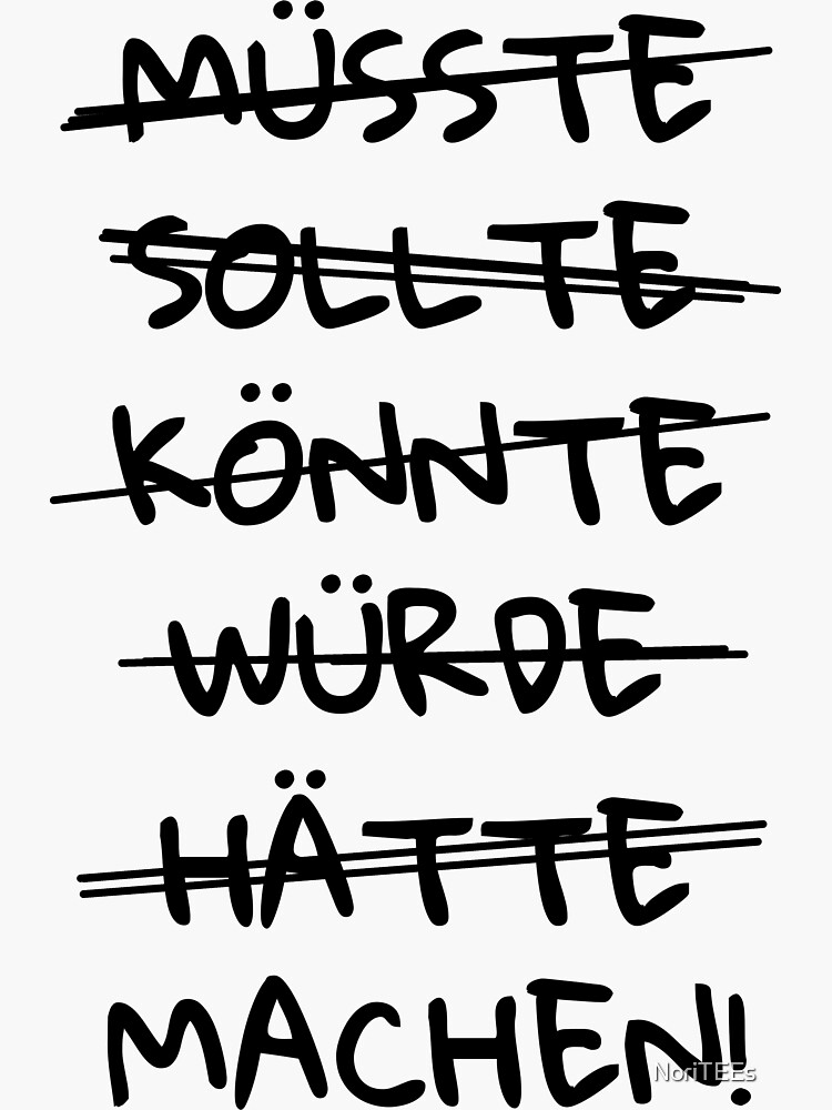 M Sste Sollte K Nnte W Rde H Tte Machen Sticker Von Noritees