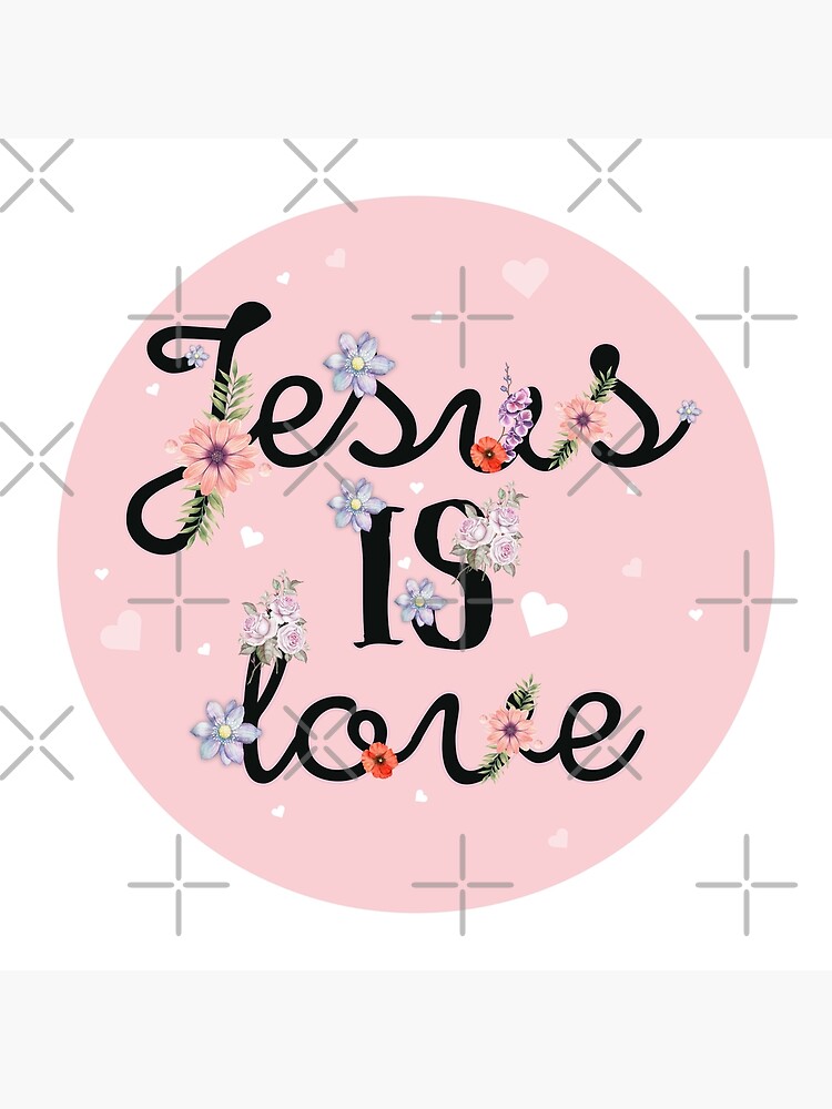 Jesus Is Love Cool Pink Girly Floral Christian Quote Poster For