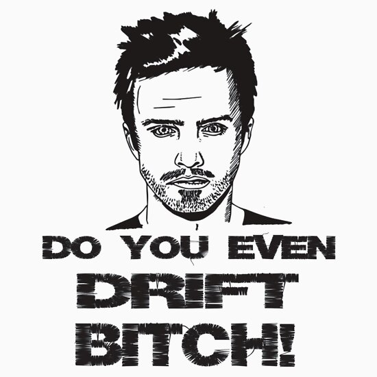 &quot;Aaron Paul Drift&quot; T-Shirts &amp; Hoodies by The Looney Crew | Redbubble - fc,550x550,white.u3