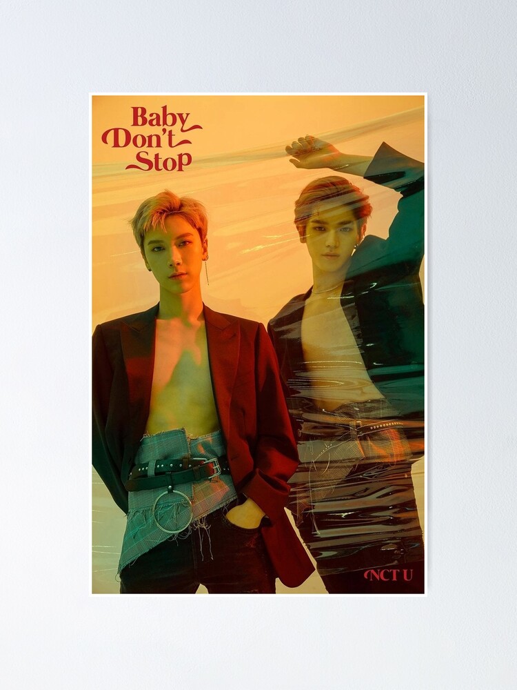 Nct U Baby Don T Stop Taeyong X Ten Poster By Khalilahamer Redbubble