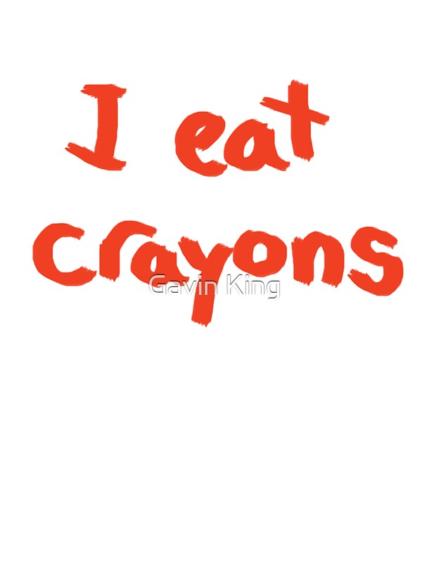 "I eat crayons" Stickers by Gavin King Redbubble