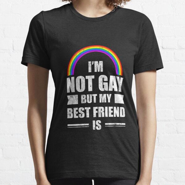 Gay Best Friend T Shirts Redbubble