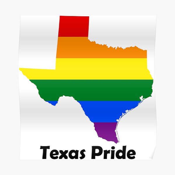 State Of Texas Gay Pride Flag Map Poster For Sale By MADdesign