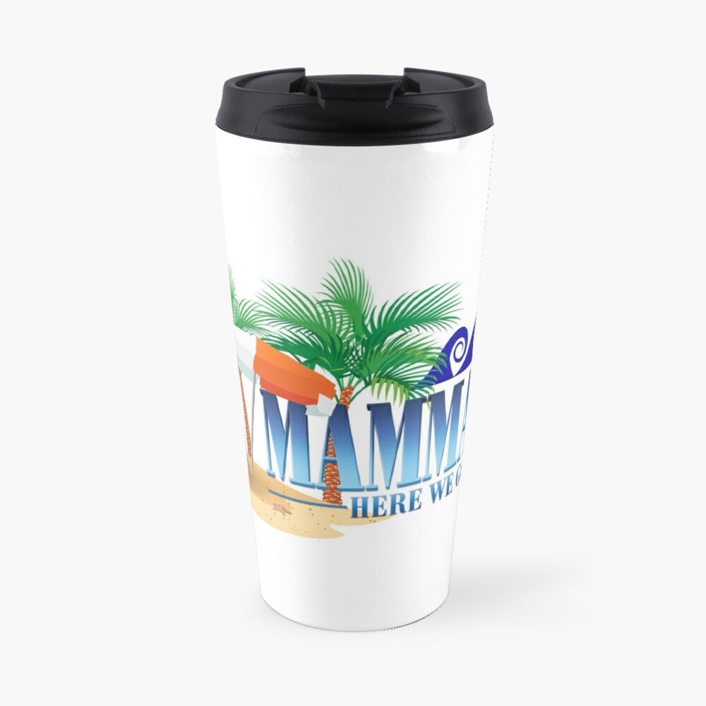 Mamma Mia Travel Coffee Mug For Sale By Yellow Cloud Redbubble