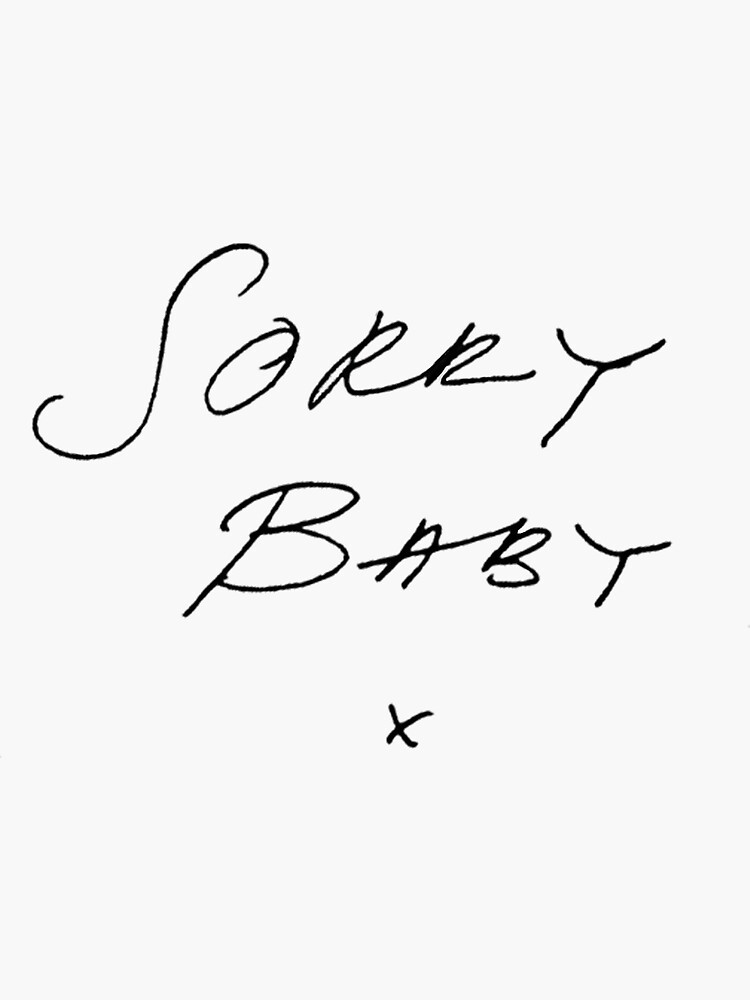 Sorry babe