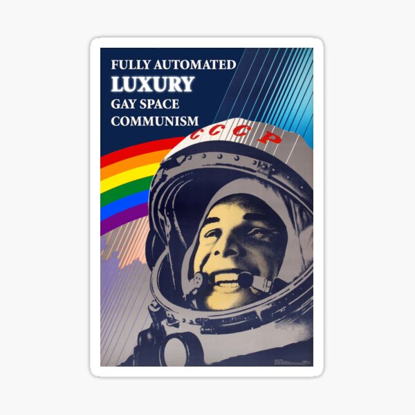 Fully Automated Luxury Gay Space Communism Gifts Merchandise Redbubble