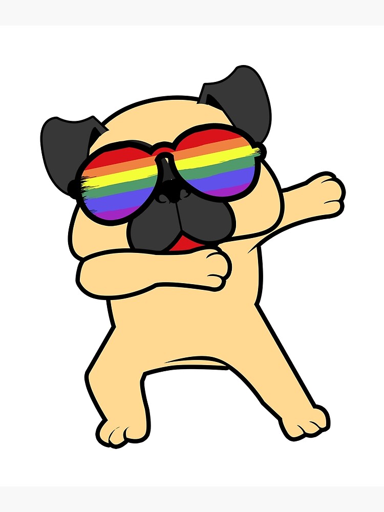 Dabbing Pug Gay Pride Lgbtw Rainbow Flag Sunglasses Poster For Sale