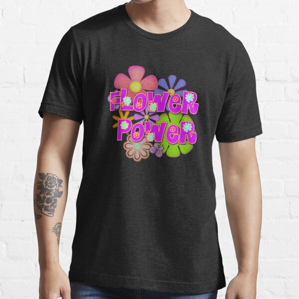 Flower Power T Shirt By Lallinda Redbubble