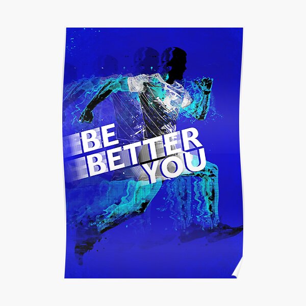 Be Better You Poster For Sale By Naked Monkey Redbubble