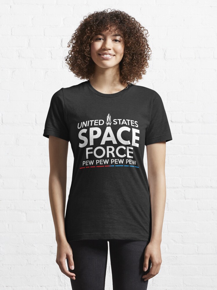 United States Space Force Shirt Pew Pew Pew T Shirt By Dgavisuals