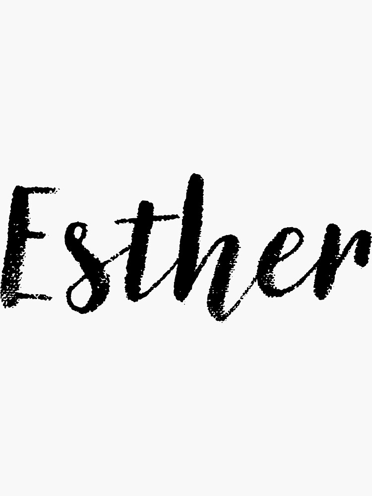 Esther Girl Names For Wives Daughters Stickers Tees Sticker By