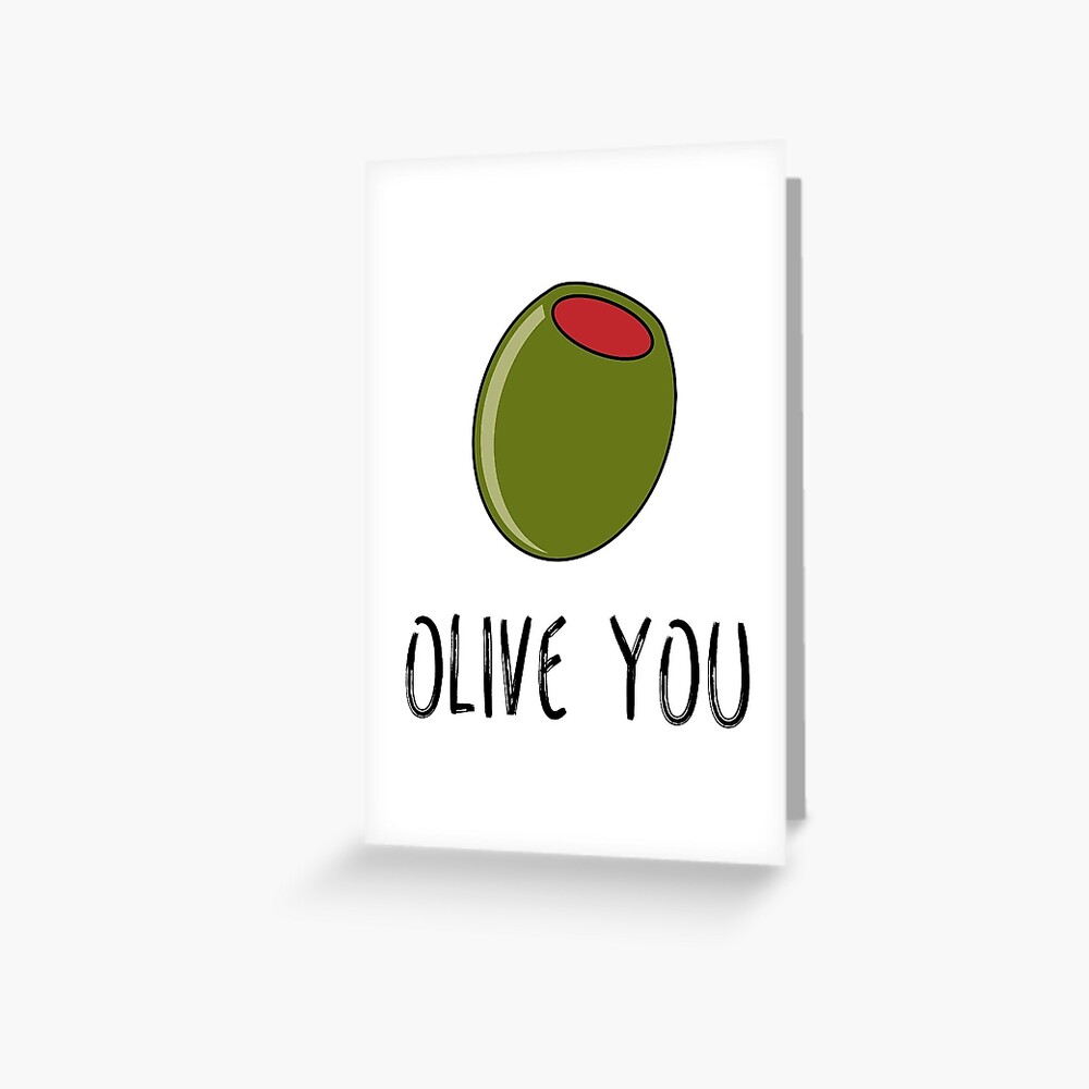 Olive You Funny I Love You Pun Greeting Card For Sale By TheNC