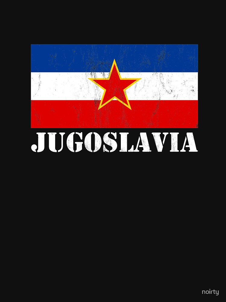 Vintage Eks Jugoslavia Flag Ex Yugoslavia T Shirt For Sale By Noirty