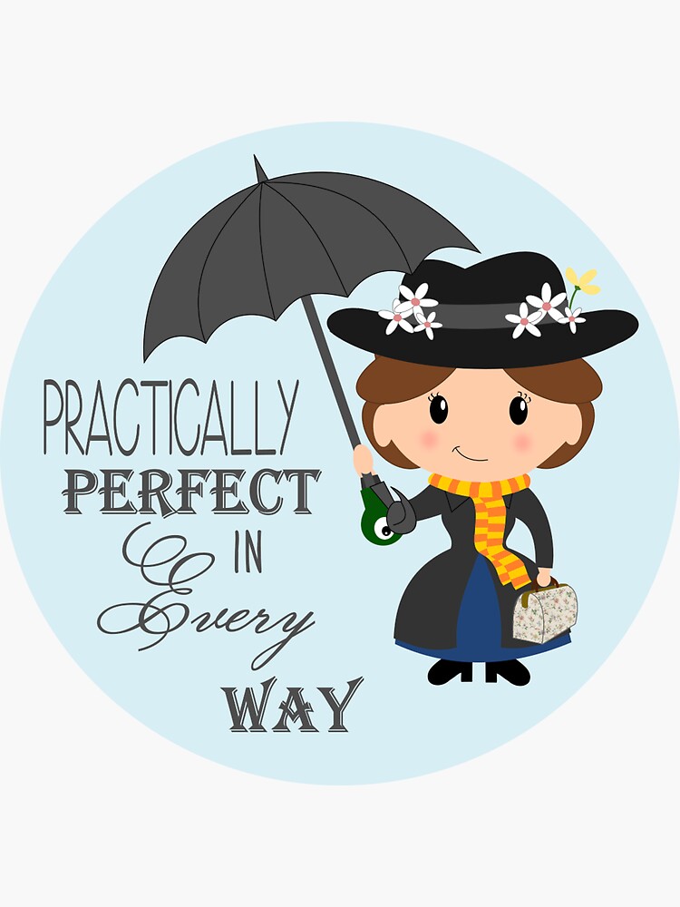 Mary Poppins Practically Perfect Sticker For Sale By Beyondthepages