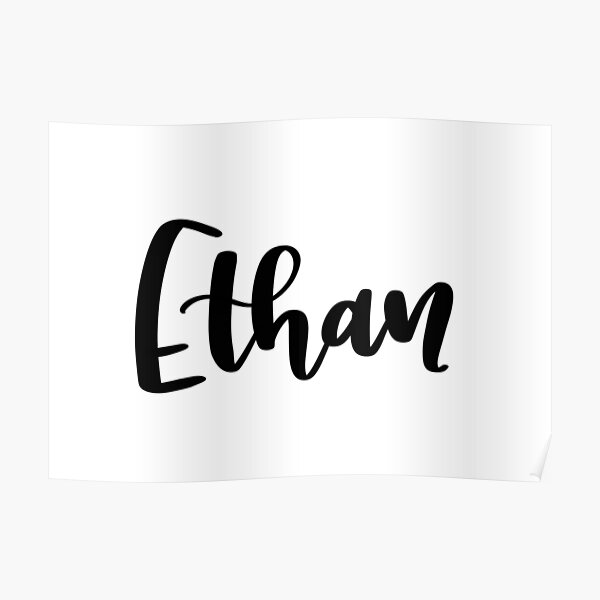 Ethan Poster For Sale By Ellietography Redbubble