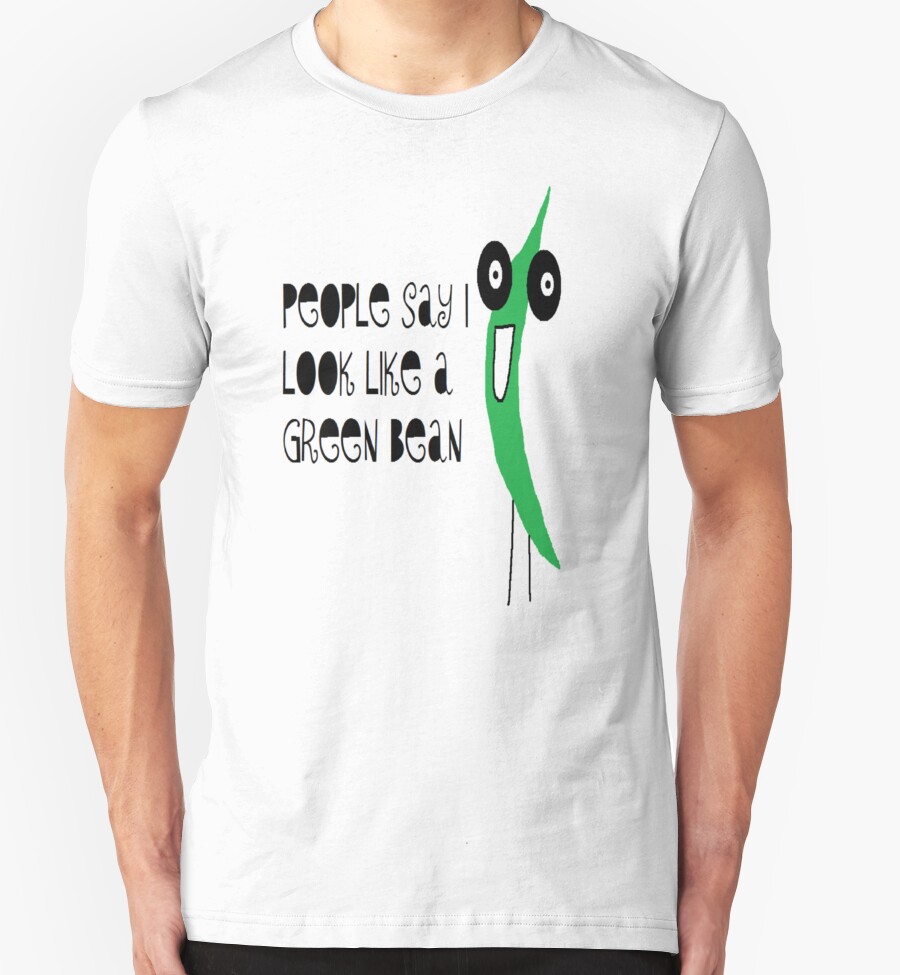 "Green Bean TShirt" TShirts & Hoodies by Pretty Fly Redbubble