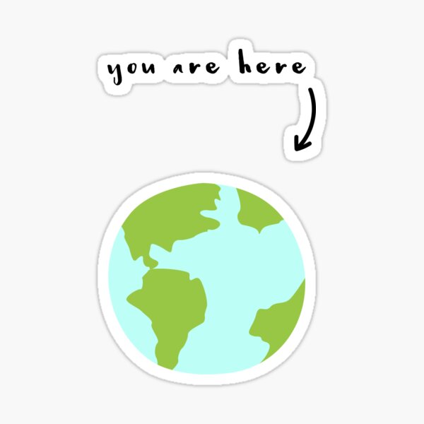 Planet Earth Doodle Dot In Space You Are Here Sticker For Sale By