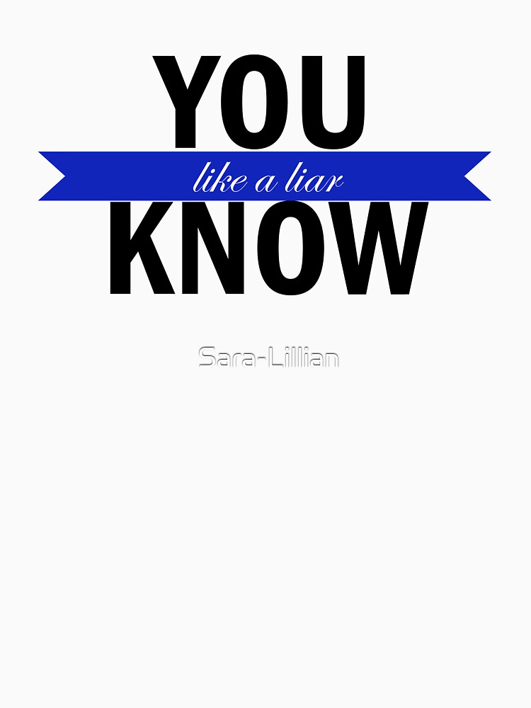 John Mulaney You Know Like A Liar T Shirt By Sara Lillian Redbubble