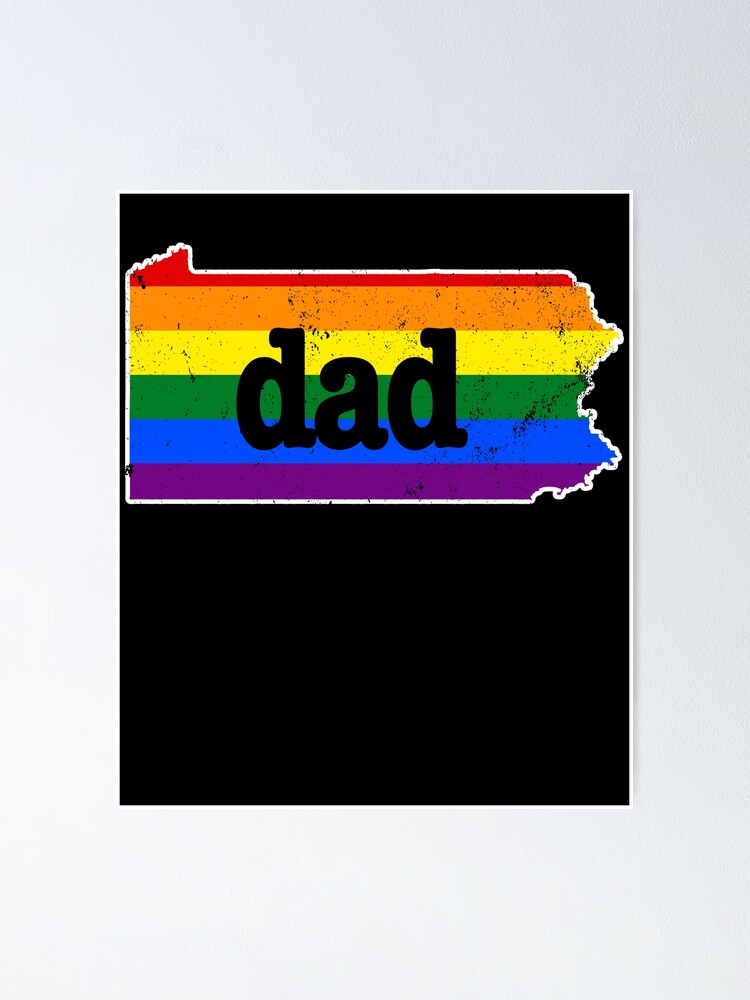 Pennsylvania Dad Gay American Flag Gay Pride Flag Poster For Sale By