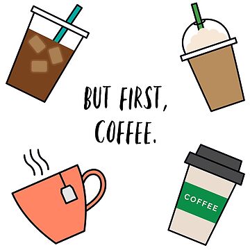 But First Coffee Sticker Sheet 5pcs Sticker For Sale By Eagerly